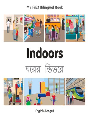 cover image of My First Bilingual Book–Indoors (English–Bengali)